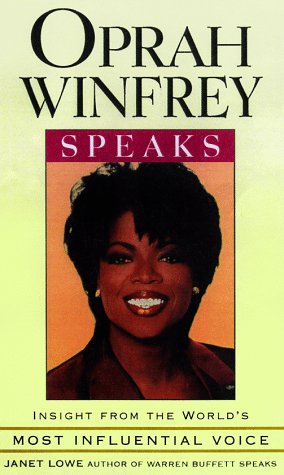 Imagen de archivo de Oprah Winfrey Speaks: Insight from the World's Most Influential Voice a la venta por The Yard Sale Store