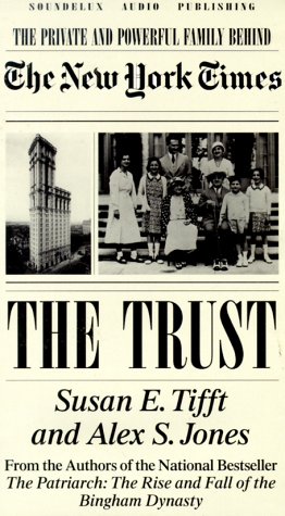 Stock image for The Trust: The Private and Powerful Family Behind the New York Times for sale by The Yard Sale Store