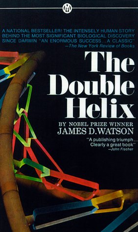 The Double Helix: The Story Behind the Discovery of DNA (9781559353328) by James D. Watson