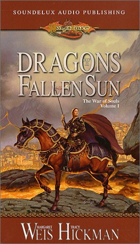 Dragons of a Fallen Sun (The War of Souls, Volume 1) (9781559353458) by Margaret Weis; Tracy Hickman