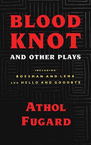 9781559360203: Blood Knot and Other Plays