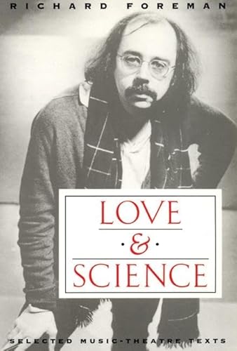 Beispielbild fr LOVE & SCIENCE : Selected Music-Theatre Texts zum Verkauf von Karen Wickliff - Books