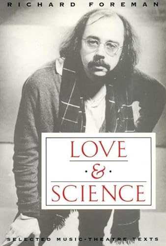 Stock image for LOVE & SCIENCE : Selected Music-Theatre Texts for sale by Karen Wickliff - Books