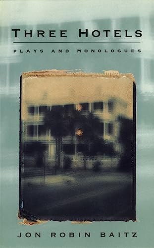 Stock image for Three Hotels: Plays and Monologues for sale by ThriftBooks-Atlanta