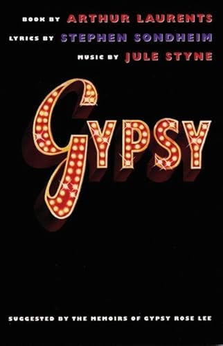 Gypsy (9781559360869) by Laurents, Arthur; Sondheim, Stephen; Styne, Jule