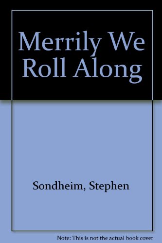 Merrily We Roll Along (9781559361514) by Stephen Sondheim