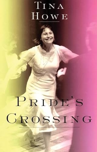Imagen de archivo de Pride's Crossing a la venta por SecondSale