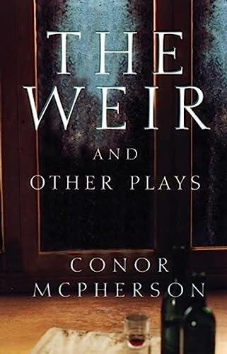 9781559361675: The Weir and Other Plays
