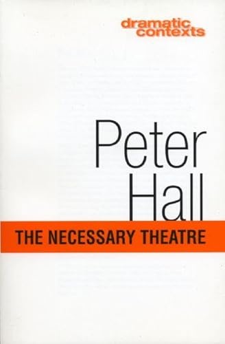 9781559361781: Necessary Theatre