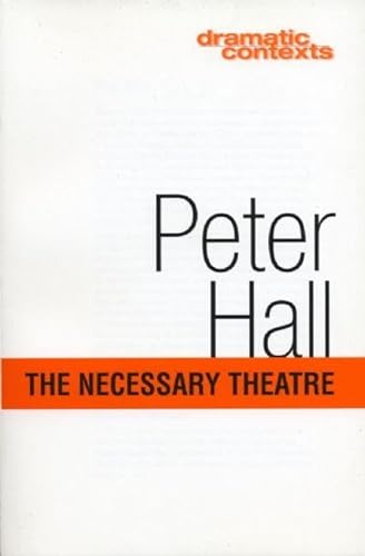 Stock image for The Necessary Theatre (Dramatic Contexts) for sale by SecondSale