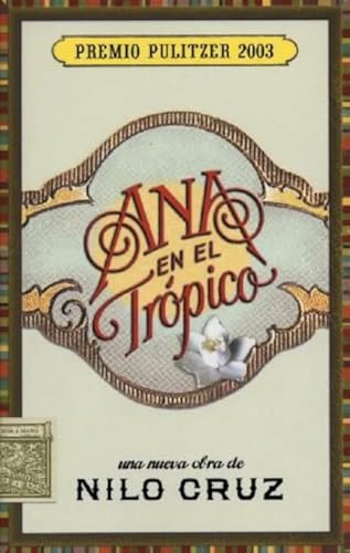 9781559362450: Ana en el Trpico: Una Nueva Obra Teatral de Nilo Cruz