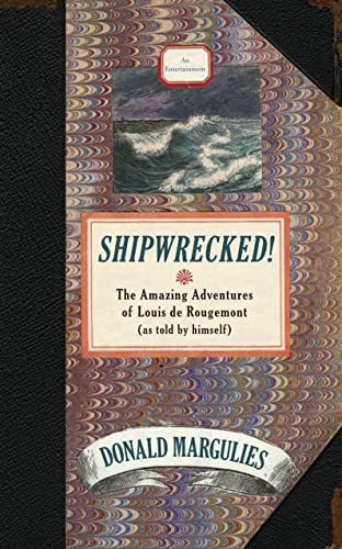 Stock image for Shipwrecked!: The Amazing Adventures of Louis de Rougemont (as told by himself) for sale by HPB-Red