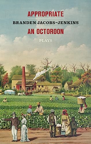 Stock image for Appropriate/An Octoroon: Plays for sale by BooksRun