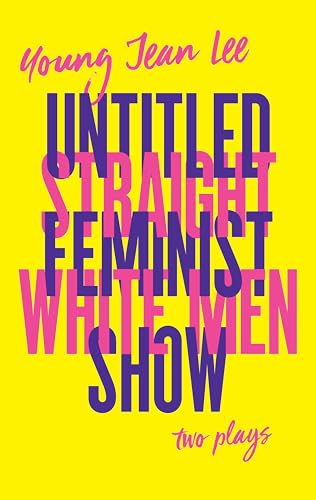 Beispielbild fr Straight White Men / Untitled Feminist Show zum Verkauf von Better World Books