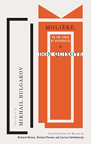 Stock image for Molire, or The Cabal of Hypocrites and Don Quixote: Two Plays Format: Paperback for sale by INDOO