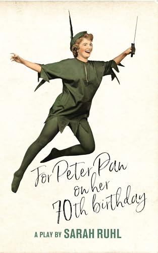 Beispielbild fr For Peter Pan on Her 70th Birthday zum Verkauf von Blackwell's