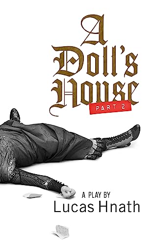 Beispielbild fr A Doll's House, Part 2 (TCG Edition) zum Verkauf von Better World Books