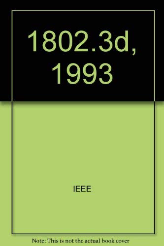 1802.3D, 1993: Supplement to IEEE Std 1802.3-1991, Type 10Base-T Medium Attachment Unit (9781559374194) by Unknown Author