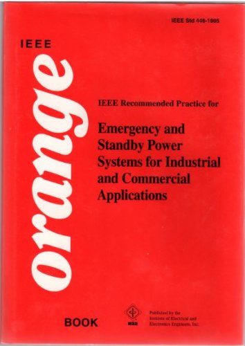 9781559375986: 446-1995: IEEE Orange Book (IEEE Recommended Practice for Emergency and Standby Power Systems for Industrial and Commercial Applications)