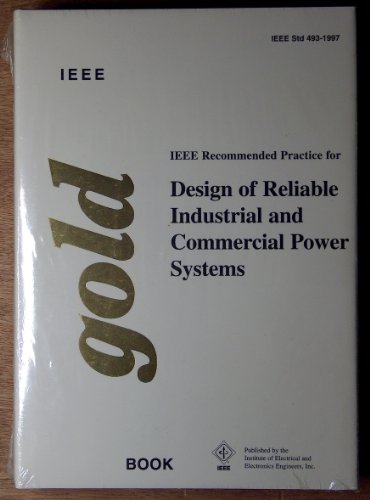 IEEE Recommended Practice for the Design of Reliable Industrial and Commercial Power Systems (9781559379694) by Institute Of Electrical And Electronics Engineers