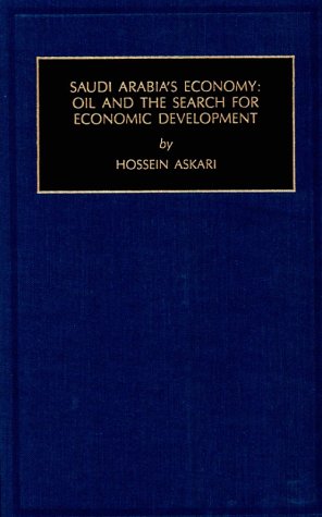 Saudi Arabia's Economy: Oil and the Search for Economic Development (Contemporary Studies in Economic & Financial Analysis) (9781559380027) by Askari, Hossein