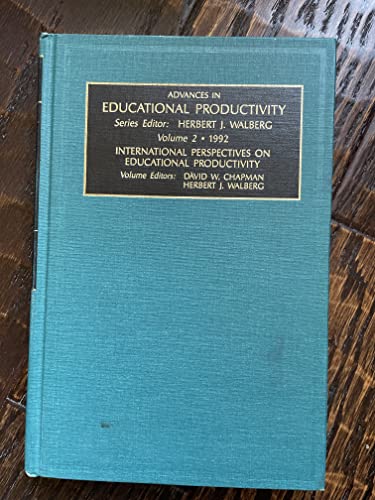 Advances in Educational Productivity: 1992 : International Perspectives on Educational Productivity (9781559382472) by Chapman, David W.