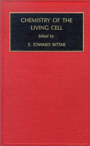 Chemistry of the Living Cell, Part A