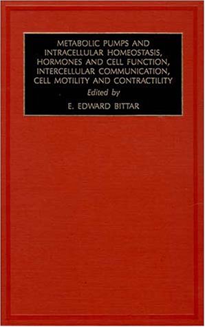 Metabolic Pumps and Intracellular Homeostasis, Hormones and Cell Function, Intercellular Communic...