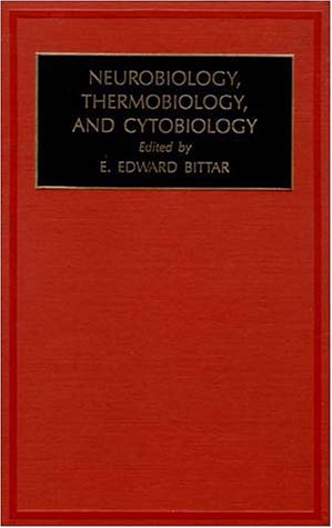 Beispielbild fr Fundamentals of Medical Cell Biology: Neurobiology, Thermobiology, and Cytobiology (Volume 6) zum Verkauf von Anybook.com