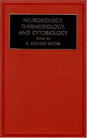 Stock image for Neurobiology, Thermobiology, and Cytobiology, Volume 6 (Fundamentals of Medical Cell Biology. A Multi-Volume Work) for sale by Bookmonger.Ltd