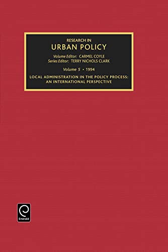 Research in Urban Policy: An International Perspective : European Consortium for Political Research Workshop on Local and Regional Bureaucracies in ... Selected Papers (Research in Urban Policy, 5) (9781559383615) by Carmel Coyle