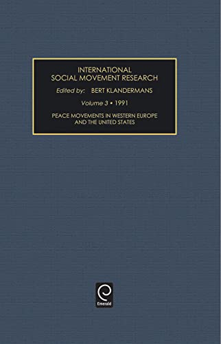 9781559383745: International Social Movement Research: A Research Annual : Peace Movements in Western Europe and the United States, 1991 (3)