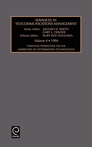 Beispielbild fr Strategic Perspective on the Marketing of Information Technologies - Advances in Telecommunications Management, 4 (Volume 4) zum Verkauf von Anybook.com