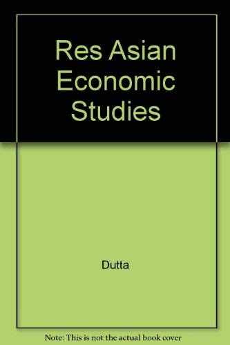 Research in Asian Economic Studies, Vol 4, Part B (9781559384643) by M.Jan Dutta