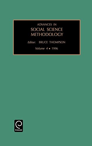 Advances in Social Science Methodology (Advances in Social Science Methodology, 4) (9781559387729) by B. Thompson