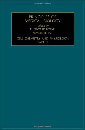 Stock image for Cell Chemistry and Physiology: K (Principles of Medical Biology , Vol 4, Part 3) for sale by medimops