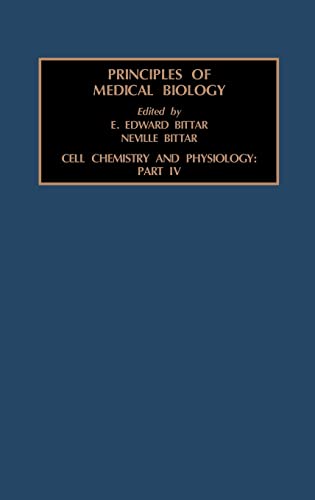 9781559388085: Cell Chemistry and Physiology: Part IV: Volume 4D (Principles of Medical Biology, Volume 4D)