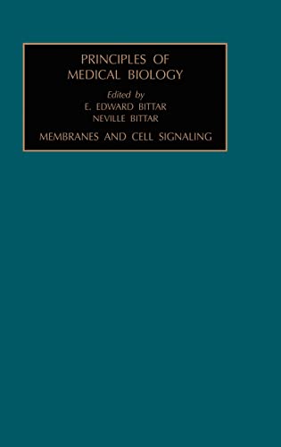 9781559388122: Membranes and Cell Signaling: Volume 7 (Principles of Medical Biology, Volume 7)