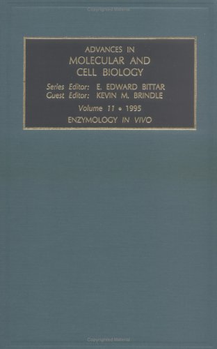 Beispielbild fr ADVANCES IN MOLECULAR AND CELL BIOLOGY: ENZYMOLOGY IN VIVO: VOL. 11. zum Verkauf von Cambridge Rare Books