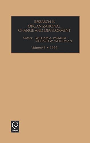 9781559388719: Research in Organizational Change and Development: An Annual Series Featuring Advances in Theory, Methodology and Research: 8