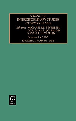 Beispielbild fr Knowledge Work in Teams (Advances in Interdisciplinary Studies of Work Teams, Vol.2) zum Verkauf von HPB-Red