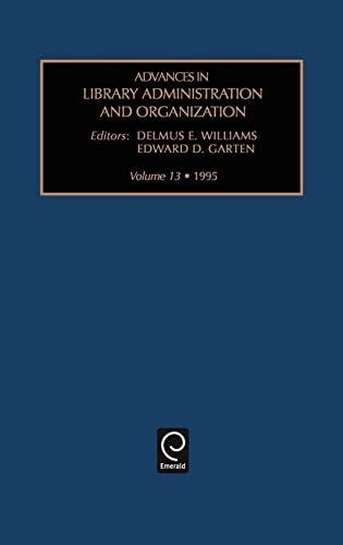 Advances in Library Administration and Organization (Advances in Library Administration and Organization, 13) (9781559389310) by MCCABE