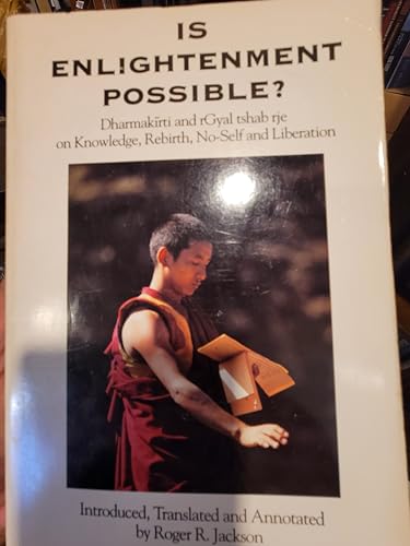 Is Enlightenment Possible?: Dharmakirti and Rgyal Tshab Rje on Knowledge, Rebirth, No-Self and Liberation (Textual Studies and Translations in Indo-) (9781559390101) by Roger R. Jackson; Rgyal-tshab Dar-ma-rin-chen