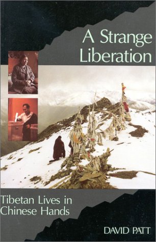 Beispielbild fr A Strange Liberation: Tibetan Lives in Chinese Hands zum Verkauf von Wonder Book