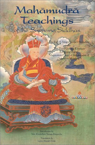 Imagen de archivo de Mahamudra Teachings of the Supreme Siddhas a la venta por Vashon Island Books