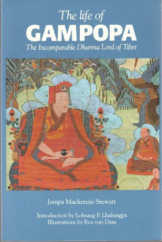 9781559390385: The Life of Gampopa: Incomparable Dharma Lord of Tibet