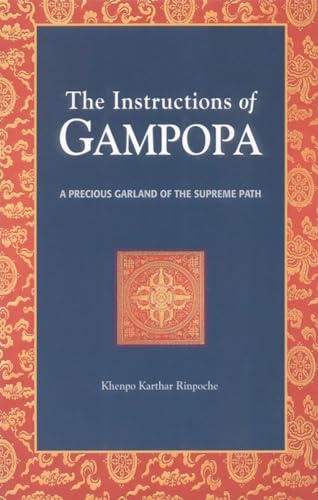 Beispielbild fr The instructions of Gampopa; a precious garland of the supreme path/Root text by Gampopa zum Verkauf von Hammer Mountain Book Halls, ABAA