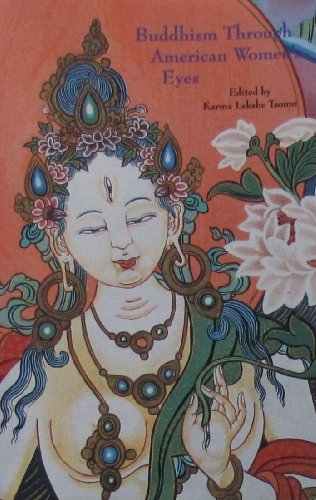 Beispielbild fr Buddhism Through American Women's Eyes zum Verkauf von Wonder Book