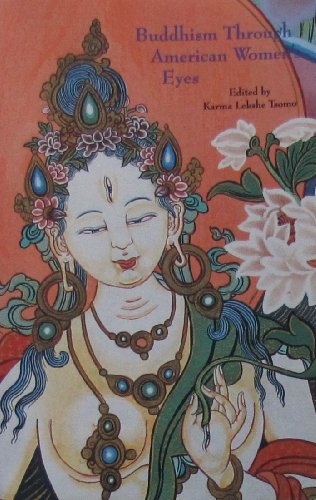 Imagen de archivo de Buddhism Through American Women's Eyes a la venta por Vashon Island Books