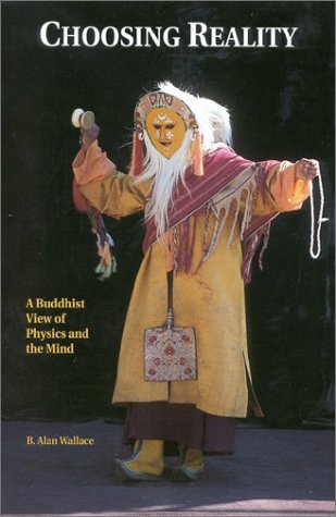 Beispielbild fr Choosing Reality: A Buddhist View of Physics and Mind zum Verkauf von WorldofBooks